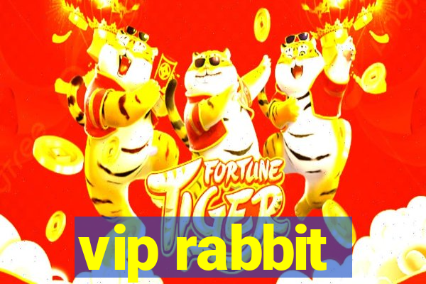 vip rabbit