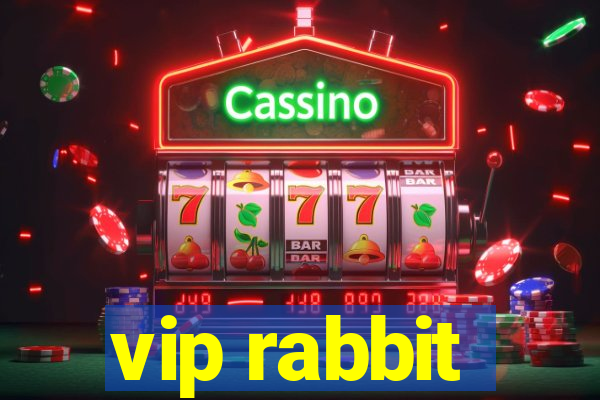 vip rabbit