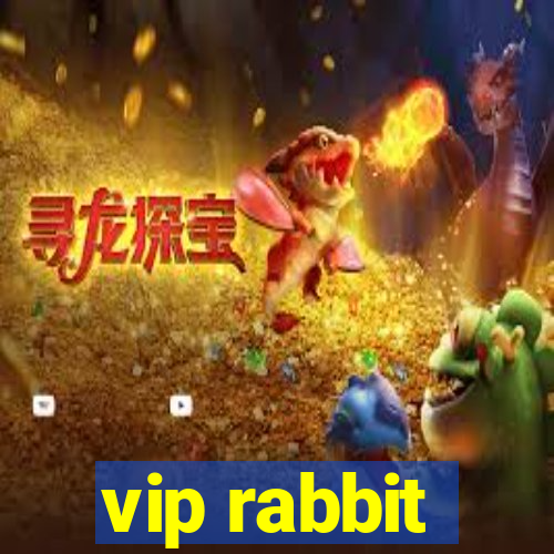 vip rabbit