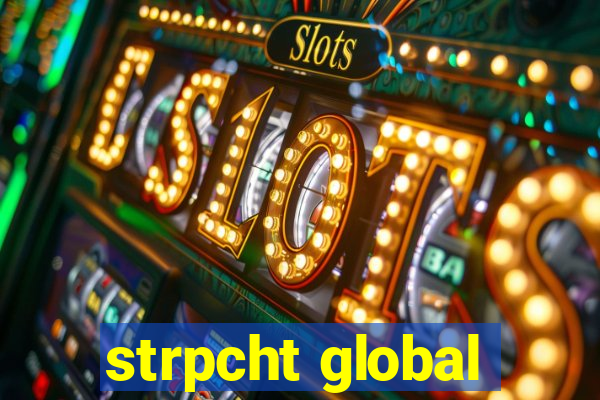 strpcht global