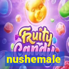 nushemale