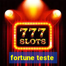 fortune teste