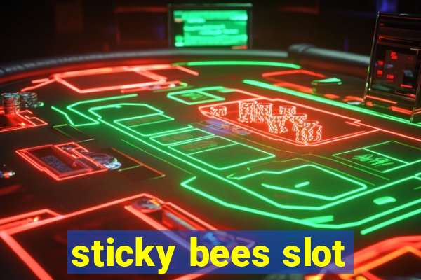 sticky bees slot