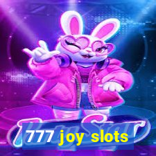 777 joy slots