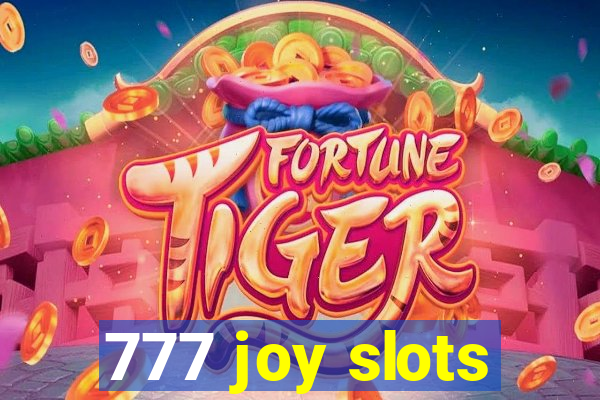 777 joy slots