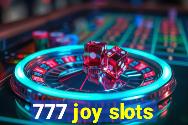 777 joy slots