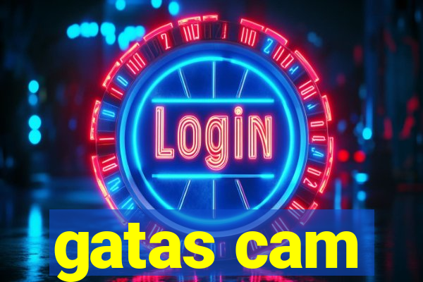 gatas cam