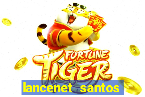 lancenet santos futebol clube