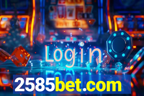 2585bet.com