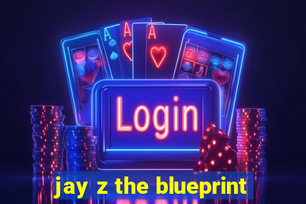 jay z the blueprint