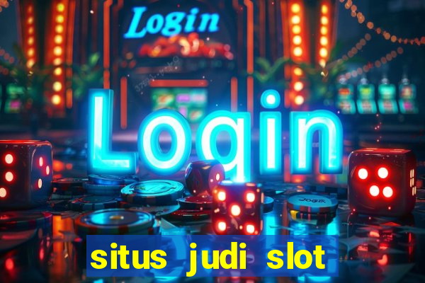 situs judi slot online terpercaya di indonesia