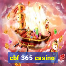 cbf 365 casino