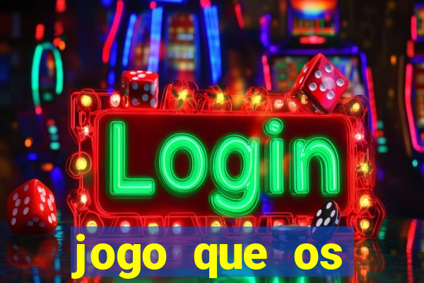 jogo que os famosos est茫o jogando para ganhar dinheiro