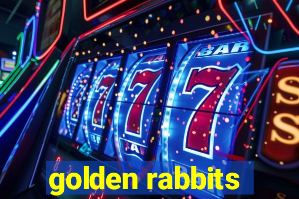 golden rabbits