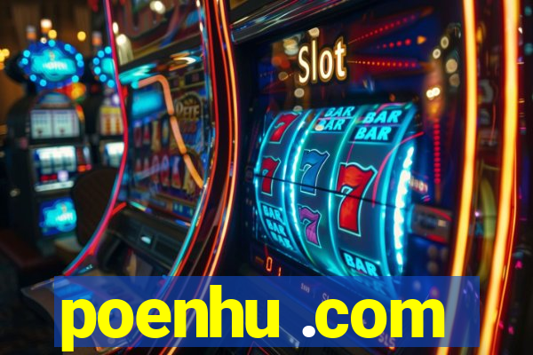 poenhu .com