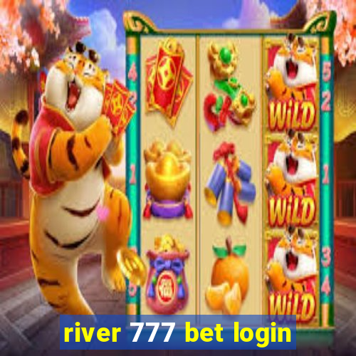 river 777 bet login