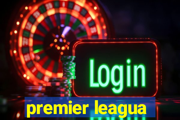 premier leagua