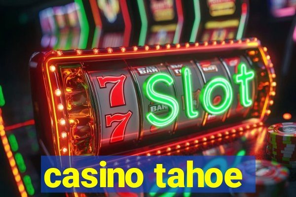 casino tahoe