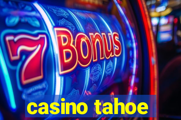 casino tahoe