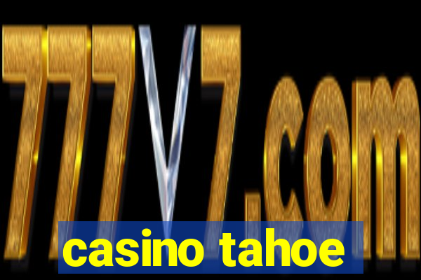 casino tahoe