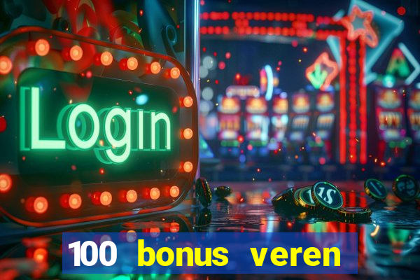 100 bonus veren casino siteleri