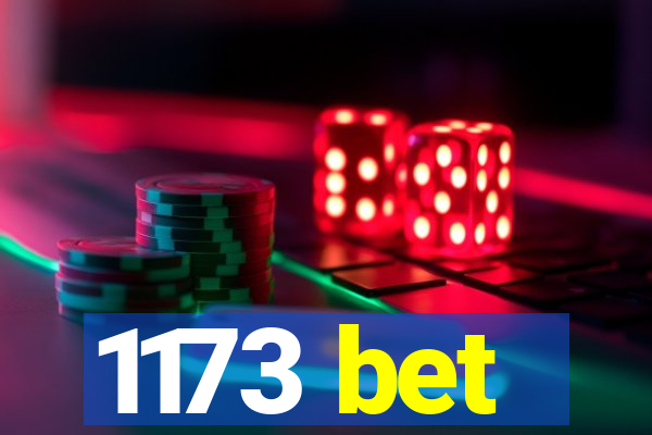 1173 bet