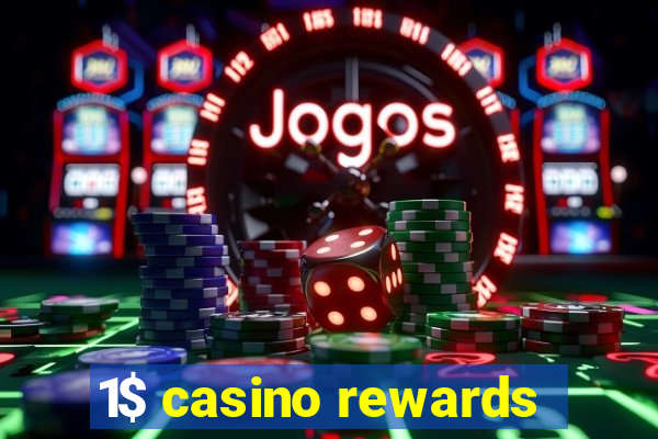 1$ casino rewards