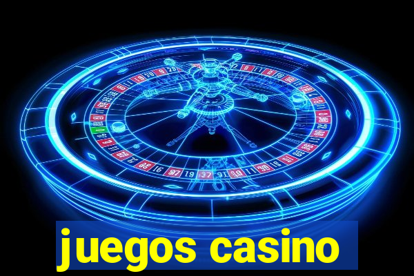 juegos casino