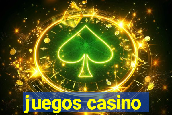 juegos casino