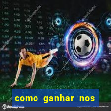 como ganhar nos jogos de cassino