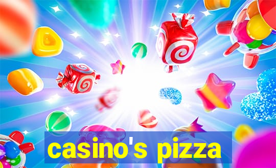 casino's pizza