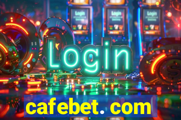 cafebet. com