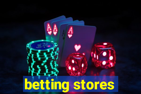 betting stores