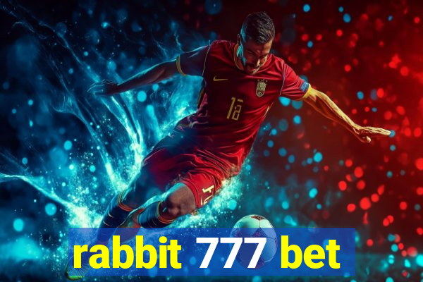 rabbit 777 bet