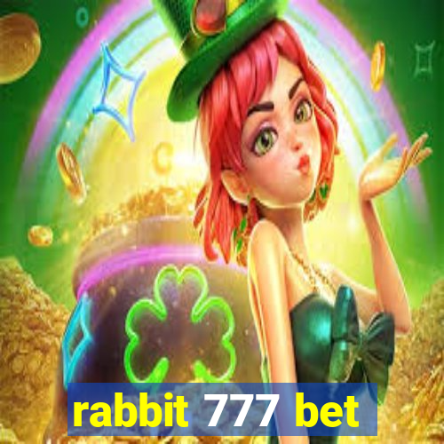 rabbit 777 bet