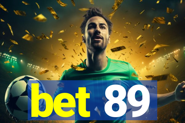 bet 89