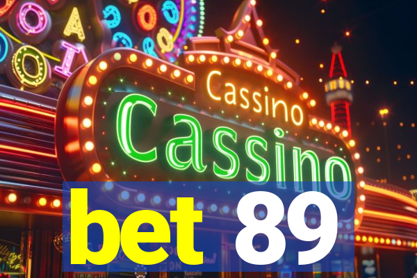 bet 89