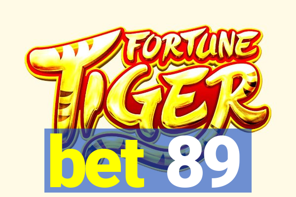 bet 89