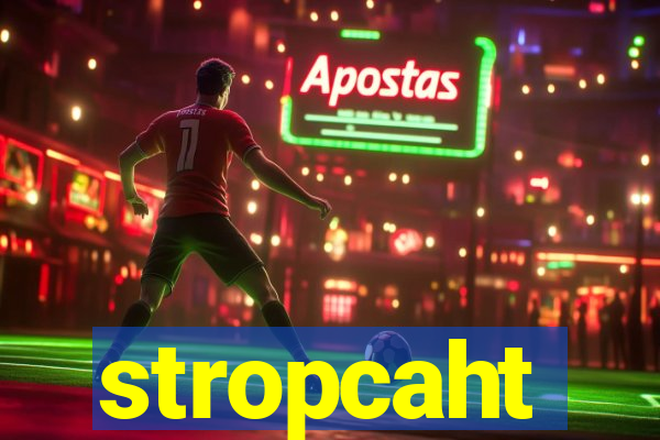 stropcaht