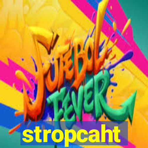 stropcaht