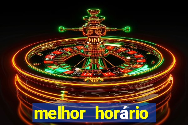 melhor horário para jogar fortune tiger hoje 2024 noite