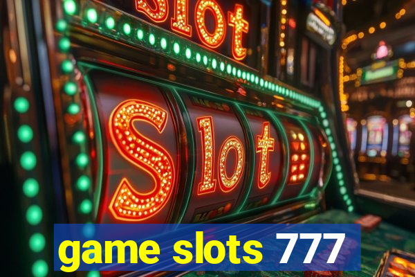 game slots 777