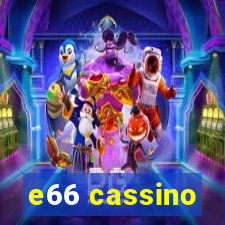 e66 cassino