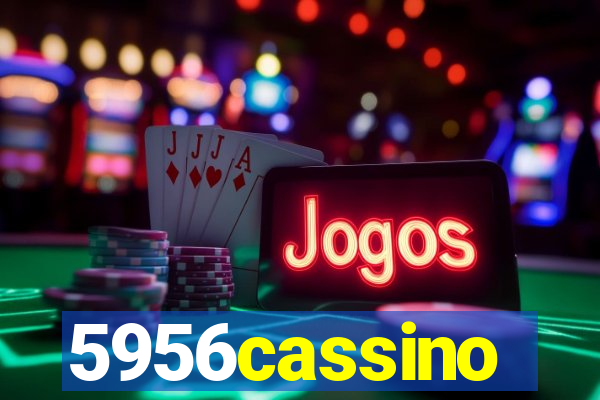 5956cassino