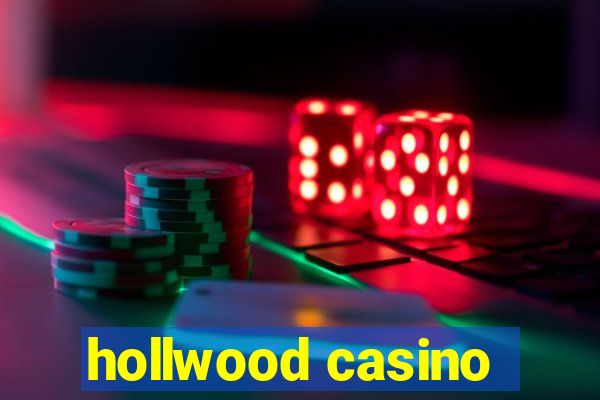 hollwood casino