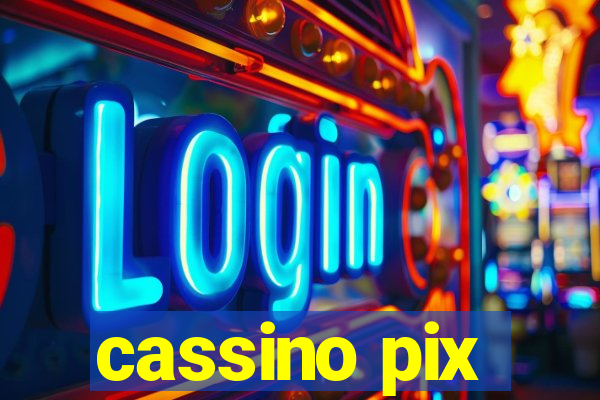 cassino pix