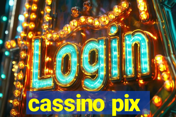 cassino pix