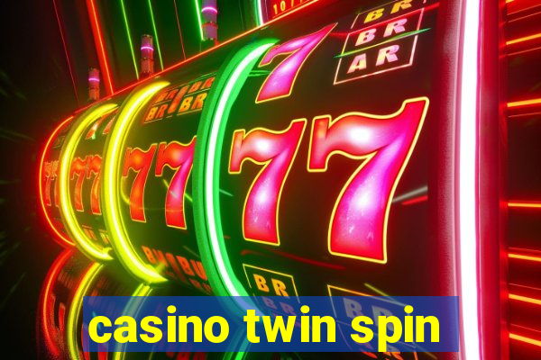 casino twin spin