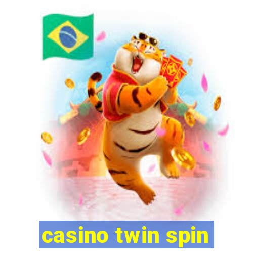 casino twin spin