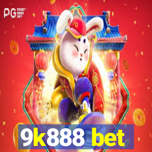 9k888 bet